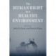 The Human Right to a Healthy Environment