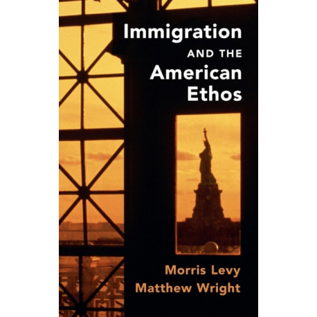 Immigration and the American Ethos
