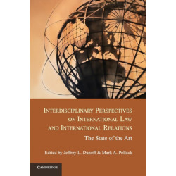 Interdisciplinary Perspectives on International Law and International Relations: The State of the Art