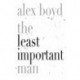The Least Important Man