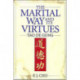 The Martial Way and its Virtues: Tao De Gung