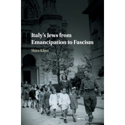 Italy's Jews from Emancipation to Fascism