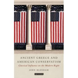 Ancient Greece and American Conservatism: Classical Influence on the Modern Right