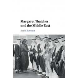 Margaret Thatcher and the Middle East