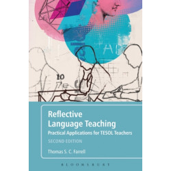 Reflective Language Teaching: Practical Applications for TESOL Teachers