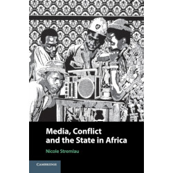Media, Conflict, and the State in Africa