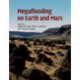 Megaflooding on Earth and Mars