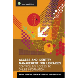 Access and Identity Management for Libraries: Controlling access to online information