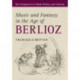 Music and Fantasy in the Age of Berlioz