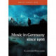 Music in Germany since 1968: Music Since 1900