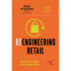 Reengineering Retail: The Future of Selling in a Post-Digital World