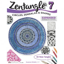 Zentangle 7, Expanded Workbook Edition: Circles, Zendalas & Shapes
