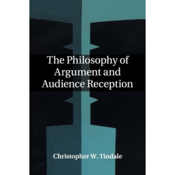 The Philosophy of Argument and Audience Reception