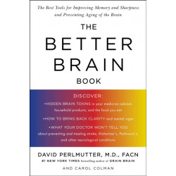 Better Brain Book: The Best Tools for Improving Memory and Sharpness and Preventing Aging of the Brain