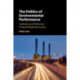 The Politics of Environmental Performance: Institutions and Preferences in Industrialized Democracies