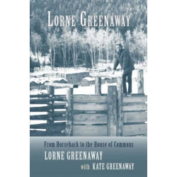 Lorne Greenaway: From Horseback to the House of Commons