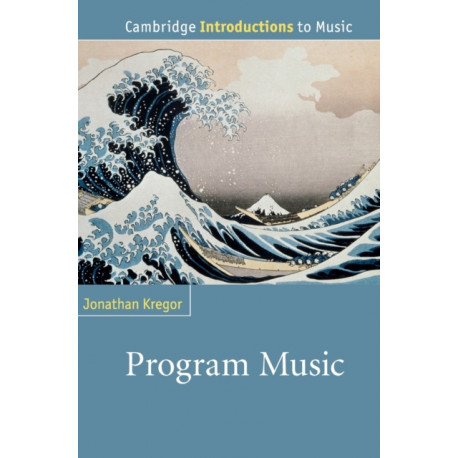 Program Music: Cambridge Introductions to Music