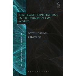 Legitimate Expectations in the Common Law World