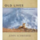 Old Lives: In the Chilcotin Backcountry
