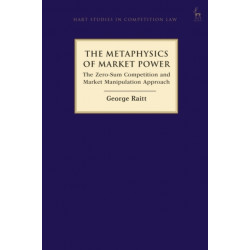 The Metaphysics of Market Power: The Zero-sum Competition and Market Manipulation Approach
