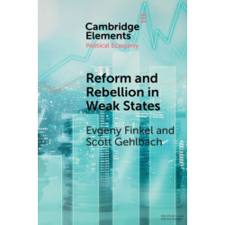 Reform and Rebellion in Weak States