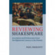 Reviewing Shakespeare: Journalism and Performance from the Eighteenth Century to the Present