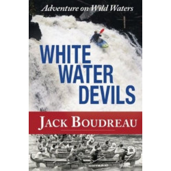 Whitewater Devils: Adventure in Wild Waters