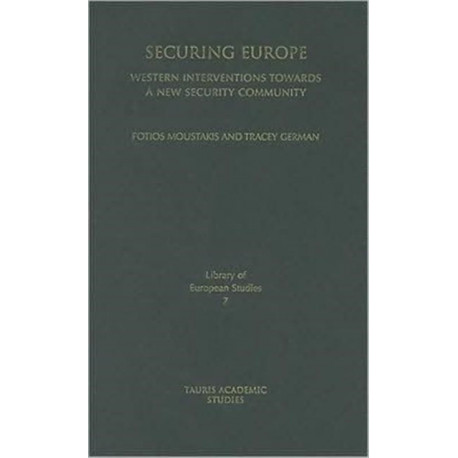 Securing Europe: Western Interventions Towards a New Security Community