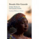 Rwanda After Genocide: Gender, Identity and Post-Traumatic Growth