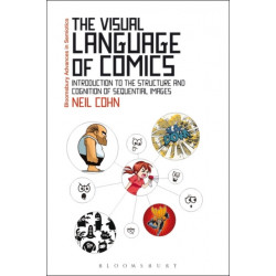 The Visual Language of Comics: Introduction to the Structure and Cognition of Sequential Images.
