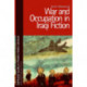 War and Occupation in Iraqi Fiction