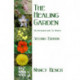 Healing Garden: An Introduction to Herbs