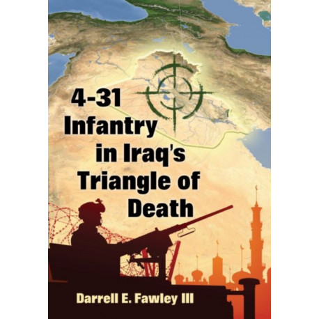 4-31 Infantry in Iraq's Triangle of Death