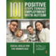 101 Positive Steps Toward Employment with Autism: Social Skills for the Workplace