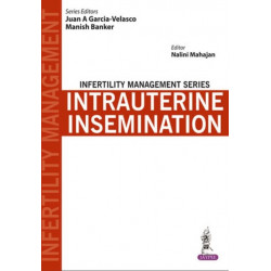 Infertility Management Series: Intrauterine Insemination