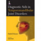 Diagnostic Aids in Temporomandibular Joint Disorders
