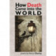 How Death Came into the World