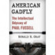 American Gadfly: The Intellectual Odyssey of Paul Fussell