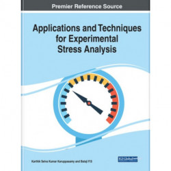 Applications and Techniques for Experimental Stress Analysis