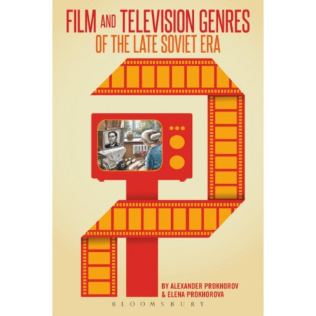 Film and Television Genres of the Late Soviet Era