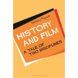 History and Film: A Tale of Two Disciplines