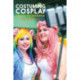 Costuming Cosplay: Dressing the Imagination