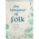 Language of Folk 1: Elementary to Intermediate: Elem-Inter