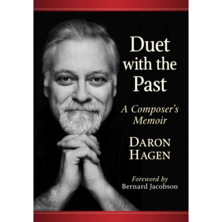 Duet with the Past: A Composer's Memoir
