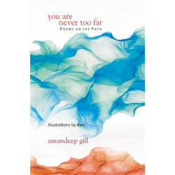 You are Never Too Far: Poems on the Path