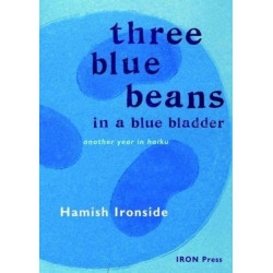 Three Blue Beans: A Year in Haiku
