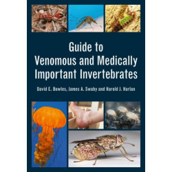 Guide to Venomous and Medically Important Invertebrates