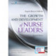 The Growth and Development of Nurse Leaders, Second Edition