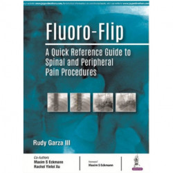 Fluoro-Flip: A Quick Reference Guide to Spinal and Peripheral Pain Procedures