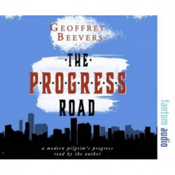 The Progress Road: A Modern Pilgrim's Progress